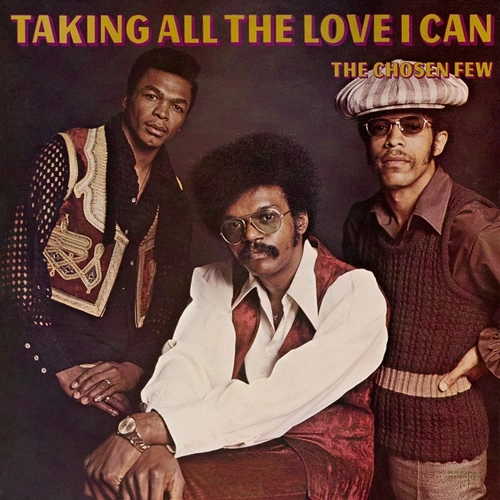 CHOSEN FEW / チョーズン・フュー / TAKING ALL THE LOVE I CAN