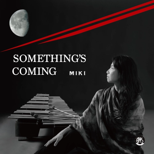 MIKI (JAZZ) / Something's Coming（なにか起こりそう）