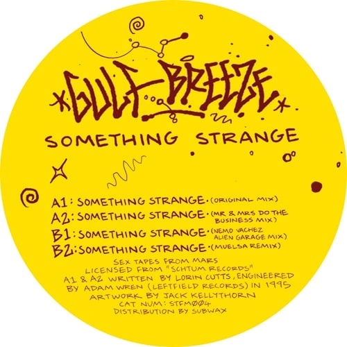 GULF BREEZE / SOMETHING STRANGE (1995 REISSUE) (INCL. NEMO VACHEZ & MUELSA REMIXES)