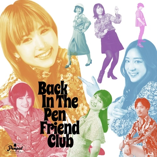 The Pen Friend Club / ザ・ペンフレンドクラブ / Back In The Pen Friend Club