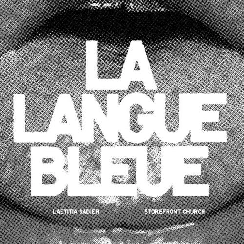 LAETITIA SADIER & STOREFRONT CHURCH / LA LANGUE BLEUE
