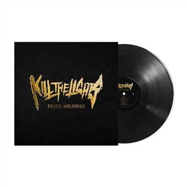 KILL THE LIGHTS / DEATH MELODIES (VINYL)