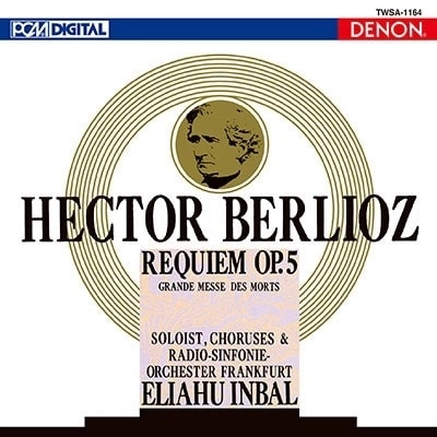 ELIAHU INBAL / エリアフ・インバル / ベルリオーズ：レクイエム（SACD/LTD）