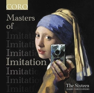 THE SIXTEEN / ザ・シックスティーン  / MASTERS OF IMITATION