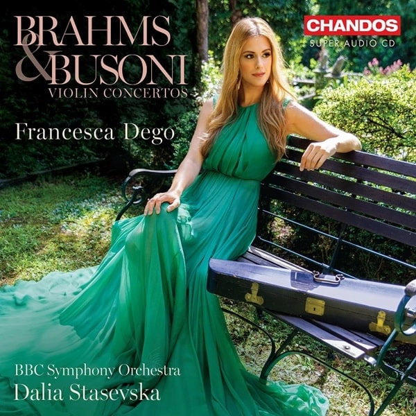 FRANCESCA DEGO / フランチェスカ・デゴ / BRAHMS/BUSONI:VIOLIN CONCERTO