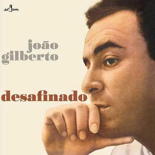 JOAO GILBERTO / ジョアン・ジルベルト / DESAFINADO