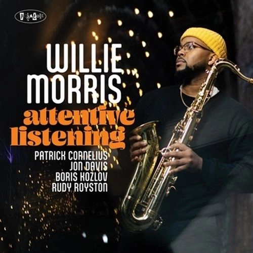 WILLIE MORRIS / ウィリー・モリス / ATTENTIVE LISTENING