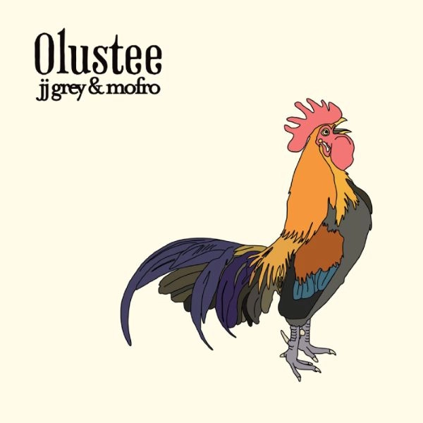 JJ GREY & MOFRO / ジェイジェイ・グレイ&モフロ / オラスティー