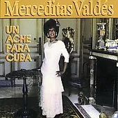 MERCEDITAS VALDES / UN ACHE PARA CUBA I