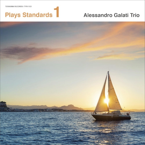 ALESSANDRO GALATI / アレッサンドロ・ガラティ / Plays Standards vol.1