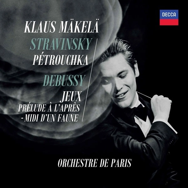 KLAUS MAKELA / クラウス・マケラ / STRAVINSKY:PETROUCHKA/DEBUSSY:JEUX