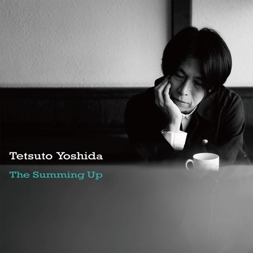 TETSUTO YOSHIDA / 吉田哲人 / The Summing Up（LP）