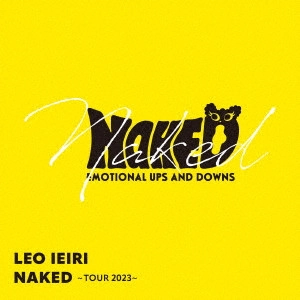 LEO IEIRI / 家入レオ / NAKED ~TOUR 2023~ / NAKED -TOUR 2023-
