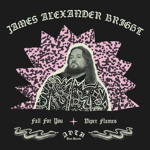 JAMES ALEXANDER BRIGHT / FALL FOR YOU / VIPER FLAMES