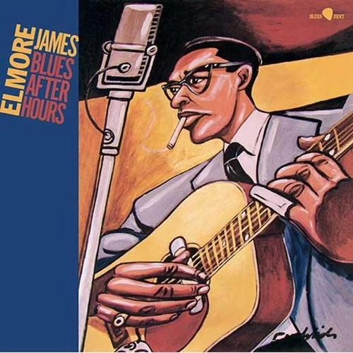ELMORE JAMES / エルモア・ジェイムス / BLUES AFTER HOURS