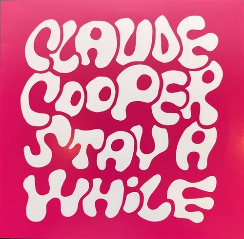 CLAUDE COOPER / STAY A WHILE / DANCE TONIGHT
