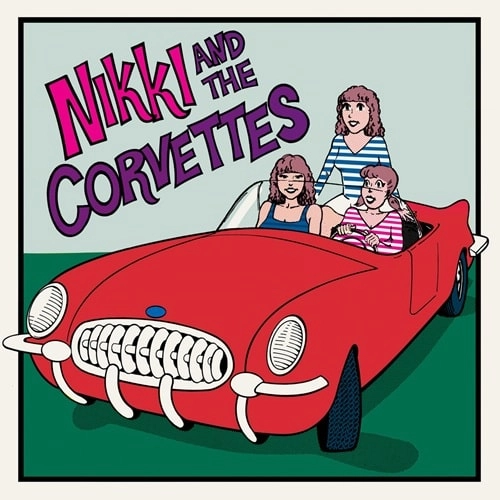 NIKKI AND THE CORVETTES / ニッキー・アンド・ザ・コルベッツ / NIKKI AND THE CORVETTES (LP)