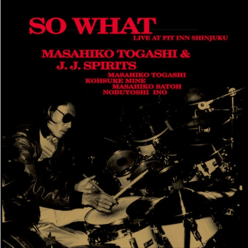MASAHIKO TOGASHI / 富樫雅彦 / ソー・ホワット(2LP) / SO WHAT