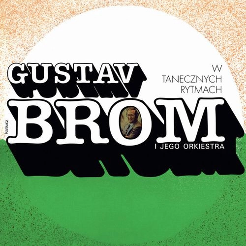 GUSTAV BROM / グスタフ・ブロム / W TANECZNYCH RYTMACH