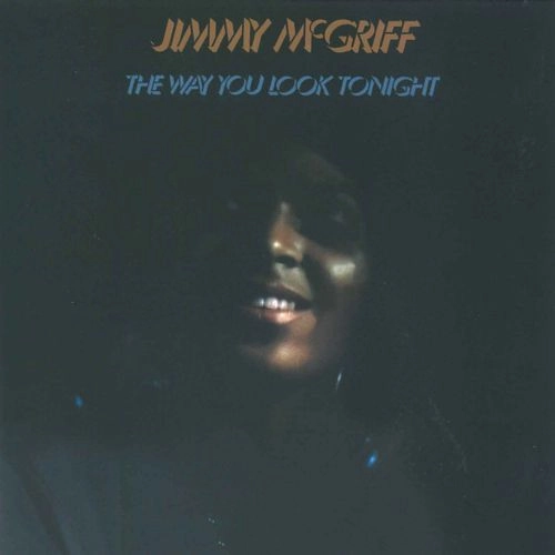 JIMMY MCGRIFF / ジミー・マクグリフ / ザ･ウェイ･ユー･ルック･トゥナイト / WAY YOU LOOK TONIGHT
