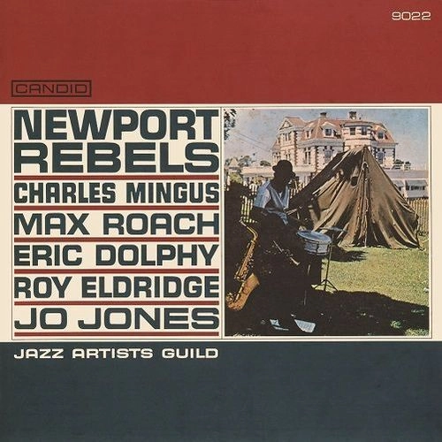 CHARLES MINGUS / チャールズ・ミンガス / NEWPORT REBELS