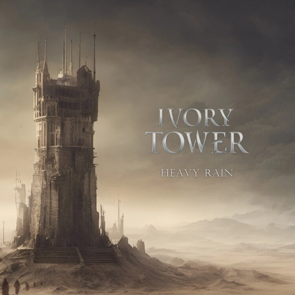 IVORY TOWER / HEAVY RAIN
