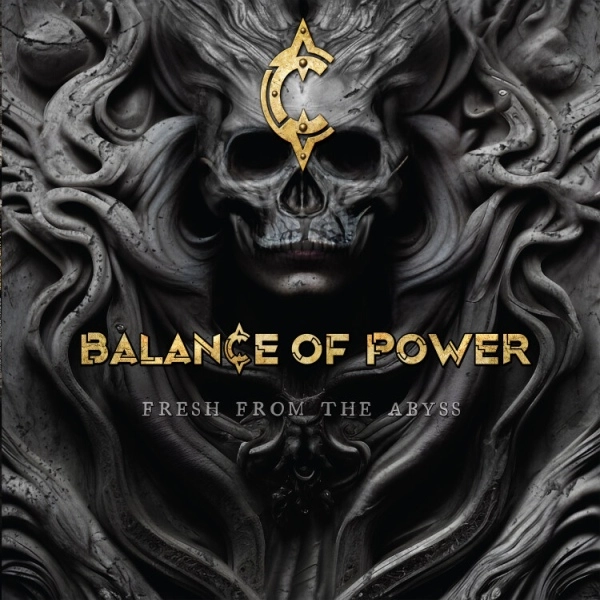 BALANCE OF POWER / バランス・オブ・パワー / FRESH FROM THE ABYSS / FRESH FROM THE ABYSS 