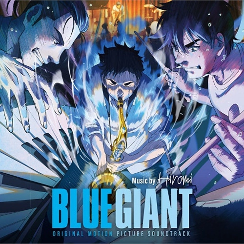 HIROMI / 上原ひろみ / BLUE GIANT: ORIGINAL MOTION PICTURE SOUNDTRACK