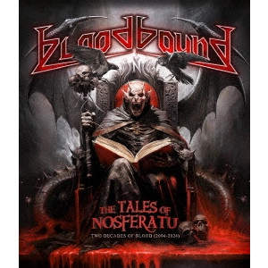 BLOODBOUND / ブラッドバウンド / ザ・テイルズ・オブ・ノスフェラトゥ~トゥ・ディケイズ・オブ・ブラッド(2004-2024) / THE TALES OF NOSFERATU-TWO DECADES OF BLOOD (2004-2024)