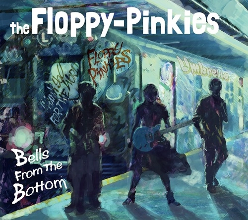 the Floppy-Pinkies / BELLS FROM THE BOTTOM