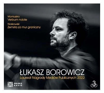 LUKASZ BOROWICZ / ウカシュ・ボロヴィチ / MONIUSZKO:VERBUM NOBILE/NOSKOWSKI