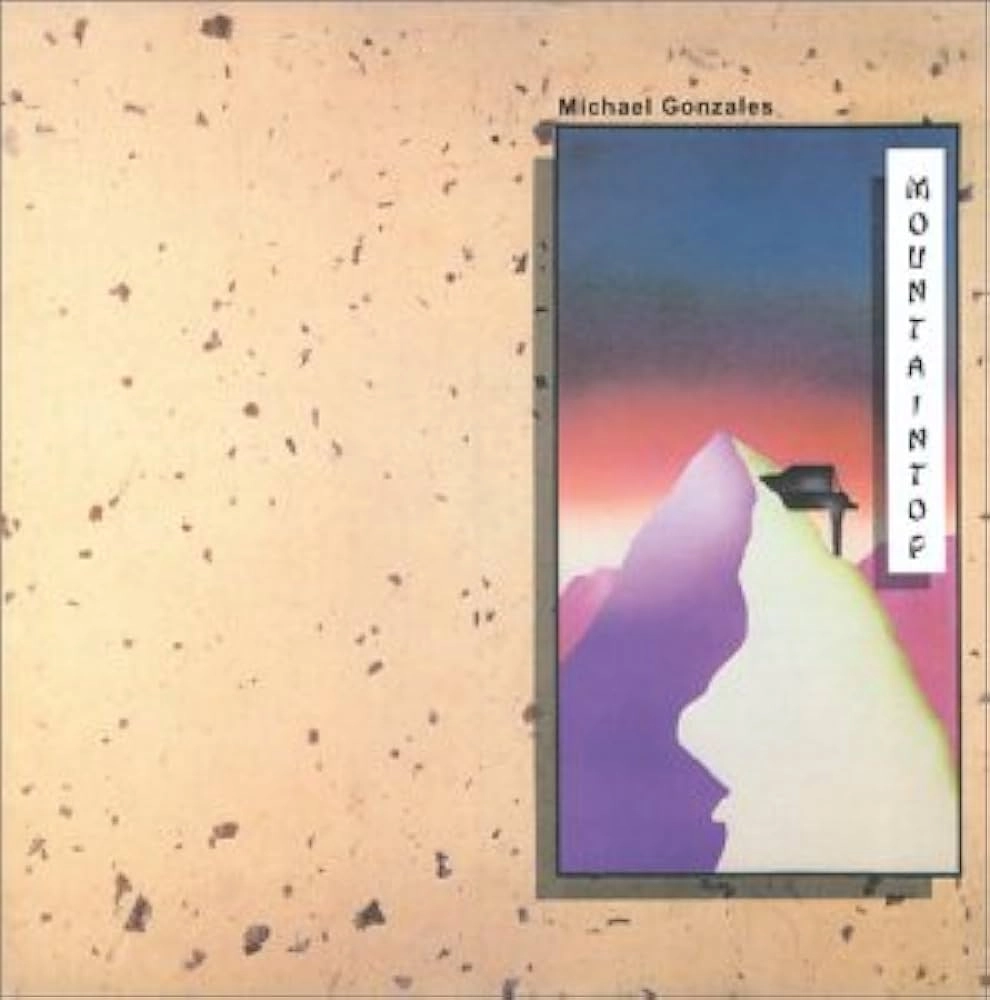 MICHAEL GONZALES / マイケル・ゴンザレス / マウンテントップ（紙ジャケット） / Mountaintop