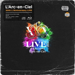 L'Arc-en-Ciel / ラルク・アン・シエル / 30th L'Anniversary LIVE