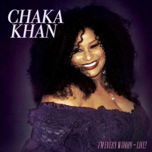 CHAKA KHAN / チャカ・カーン / I'M EVERY WOMAN - LIVE