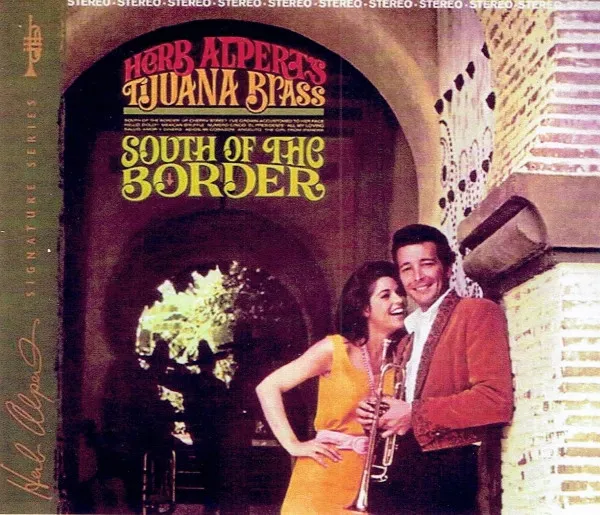 HERB ALPERT / ハーブ・アルパート / SOUTH OF THE BORDER