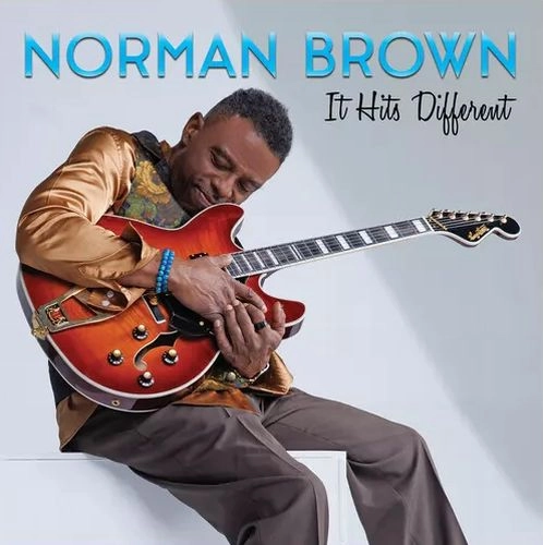 NORMAN BROWN / ノーマン・ブラウン / IT HITS DIFFERENT