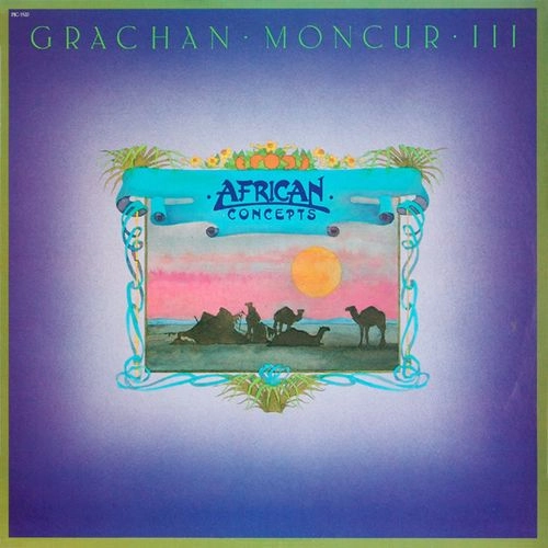 GRACHAN MONCUR III / グレイシャン・モンカー3世 / AFRICAN CONCEPTS