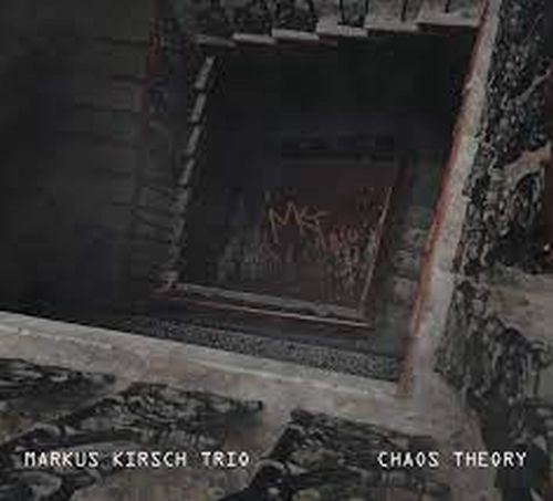 MARKUS KIRSCH / CHAOS THEORY