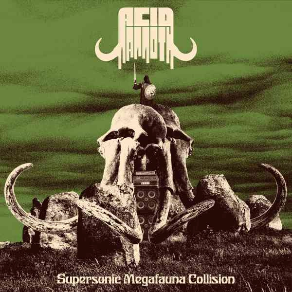 ACID MAMMOTH / SUPERSONIC MEGAFAUNA COLLISION (BLACK VINYL)