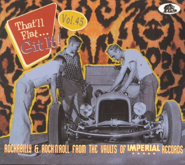 V.A. / THAT'LL FLAT GIT IT! ROCKABILLY & ROCK 'N' ROLL FROM THE VAULTS OF IMPERIAL RECORDS (CD)