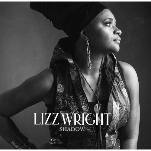 LIZZ WRIGHT / リズ・ライト / SHADOW