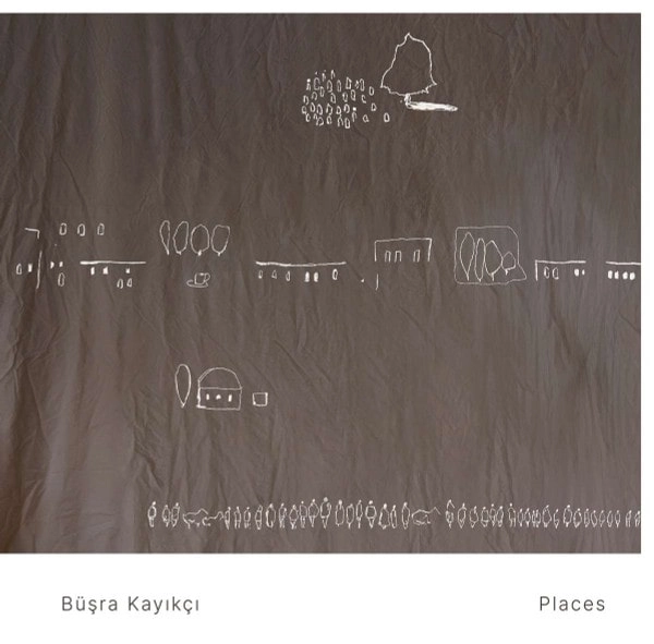 BUSRA KAYIKCI / PLACES