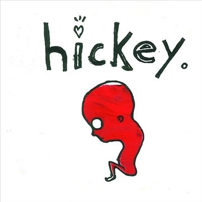 HICKEY / ヒッキー / HICKEY