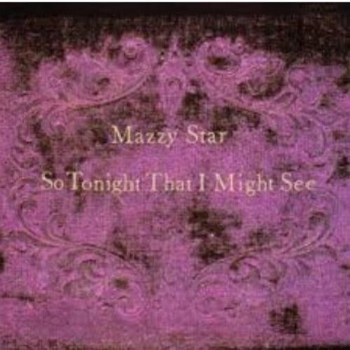 MAZZY STAR / マジー・スター / SO TONIGHT THAT I MIGHT SEE (DISK UNION EXCLUSIVE VINYL)