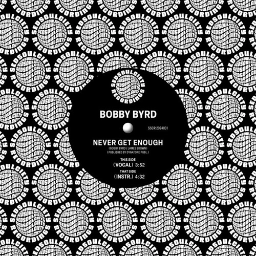 BOBBY BYRD / ボビー・バード / NEVER GET ENOUGH