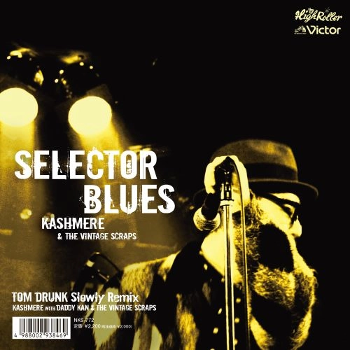 KASHMERE & VINTAGE SCRAPS / SELECTOR BLUES