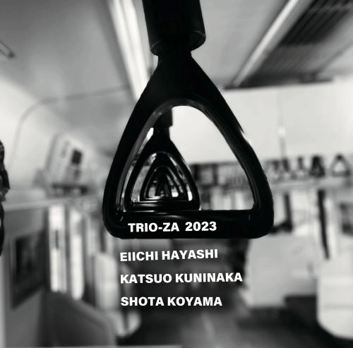 TRIO-ZA(SHOTA KOYAMA/EIICHI HAYASHI/KATSUO KUNINAKA) / トリオ座(小山彰太/林栄一/國仲勝男) / トリオ座2023 / TRIO-ZA 2023