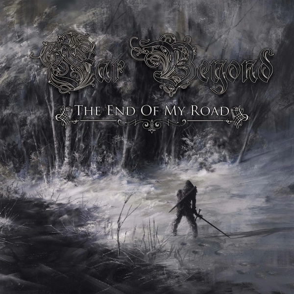 FAR BEYOND / THE END OF MY ROAD / END OF MY ROAD