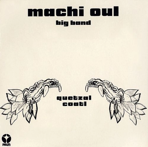 MACHI OUL / マッチ・オウル / QUETZALCOATL