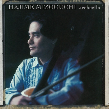 HAJIME MIZOGUCHI / 溝口肇 / ARCHCELLO（LABEL ON DEMAND）